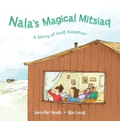 Nala's Magical Mitsiaq by Jennifer Noah