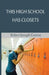 This High School Has Closets by Robert Joseph Greene