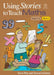 Using Stories to Teach Maths Book 1 (Yrs 5-6) by Simon Hickton, Steve Way