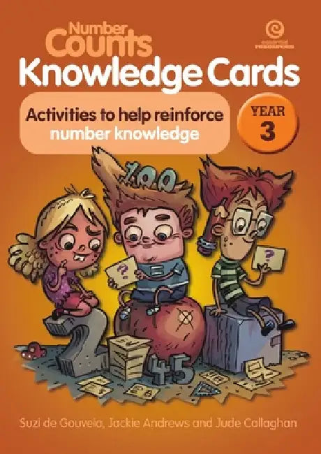 Number Counts Knowledge Cards Year 3: Activities to help reinforce number knowledge by Jackie Andrews, Jude Callaghan, Suzi De Gouveia
