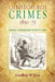 Christchurch Crimes 1850-75: Scandal & Skulduggery in Port & Town by Geoffrey W. Rice