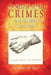 Christchurch Crimes and Scandals 1876-99 by Geoffrey W. Rice