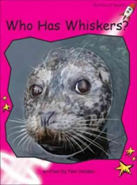 Who Has Whiskers? by Pam Holden