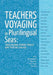 Teachers voyaging in pluralingual seas by Valerie Podmore, Helen Hedges, Peter J. Keegan