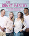 The Rugby Pantry: Healthy Measures & Guilty Pleasures by Daisy Dagg, Amber Vito