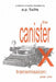 The Canister X Transmission: Year One - Collected Newsletters by A. P. Fuchs