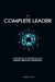 The Complete Leader: Handbook of Essentials for Human Services Leadership by Robert Shaw