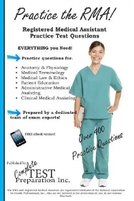 Practice the RMA! Registered Medical Assistant Practice Test Questions by Complete Test Preparation Inc
