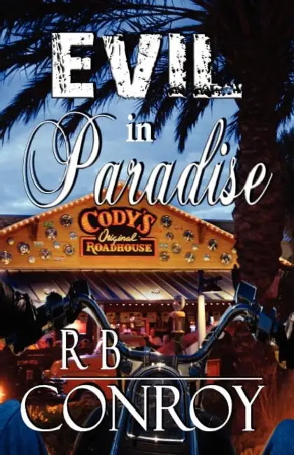 Evil in Paradise by R. B. Conroy
