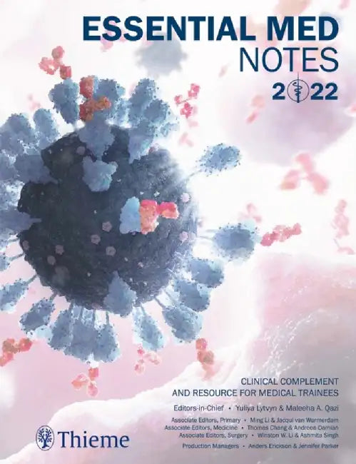 Essential Med Notes 2022: Clinical Complement and Resource for Medical Trainees by Yuliya Lytvyn