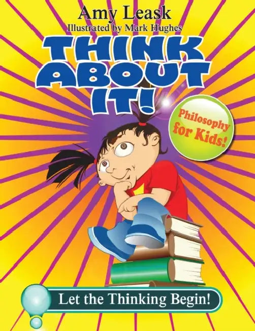 Let the Thinking Begin! by Mark Hughes, Amy Leask