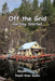 Off the Grid - Getting Started by Wayne J. Lutz
