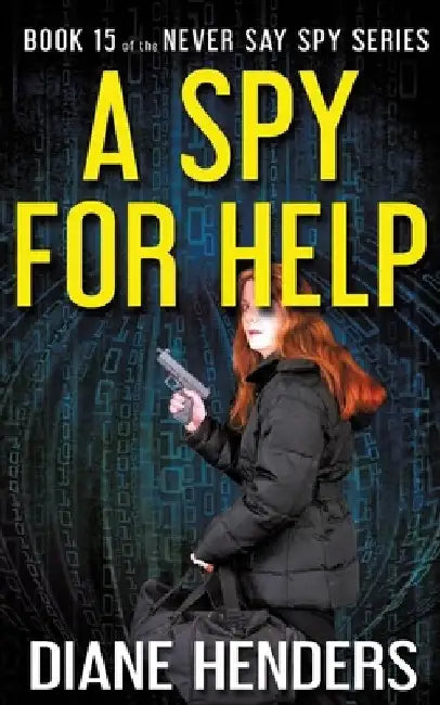 A Spy For Help by Diane Henders