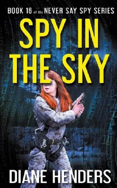 Spy In The Sky by Diane Henders