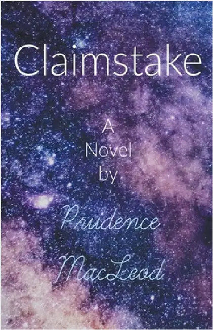 Claimstake by MacLeod, Prudence