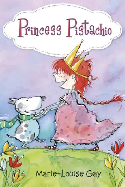 Princess Pistachio by Marie-Louise Gay