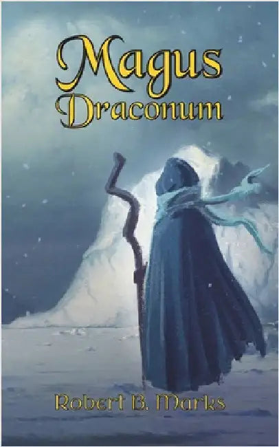 Magus Draconum by Marks, Robert B.