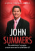 John Summers: The Untold Story of Corruption, Systemic Racism and Evil at Bell Baker LLP by Ed Peter Tremblay