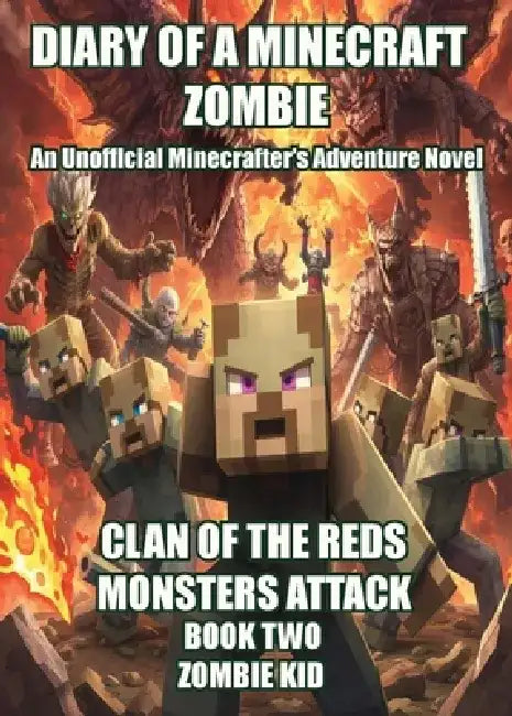Diary of a Minecraft Zombie: Clan of the Reds by Zombie Kid