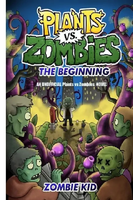 Plants vs Zombies The Beginning by Zombie Kid