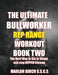 The Ultimate Bullworker Power Rep Range Workouts Book Two by Marlon Birch