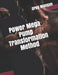 Power Mega Pump Transformation Method by Greg Mangan