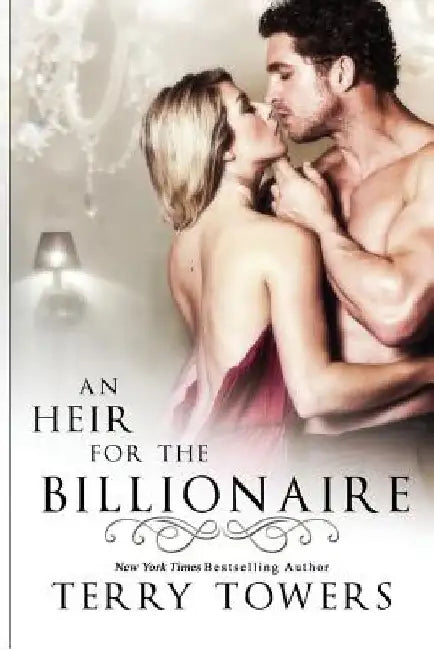 An Heir For The Billionaire by Terry Towers