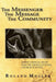 The Messenger, the Message and the Community by Roland Muller