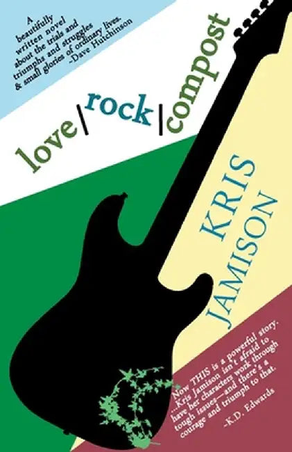 love / rock / compost by Kris Jamison
