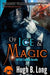 Of Ice & Magic: An Epic Fantasy Novella by Hugh B. Long