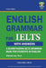 Columbia English Grammar for IELTS by Richard Lee