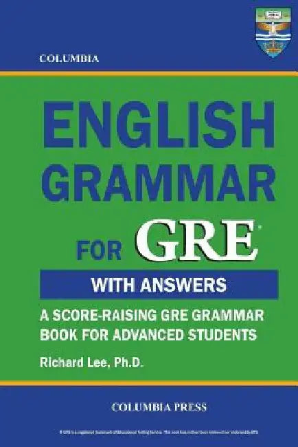 Columbia English Grammar for GRE by Richard Lee
