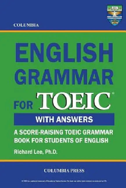 Columbia English Grammar for TOEIC by Richard Lee