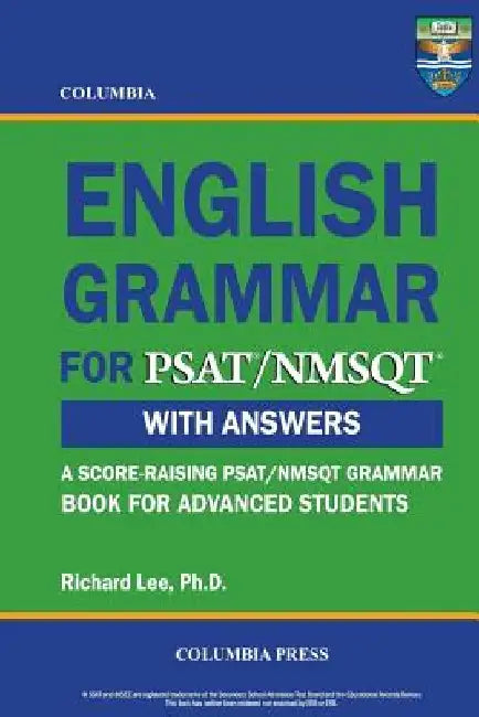 Columbia English Grammar for PSAT/NMSQT by Richard Lee