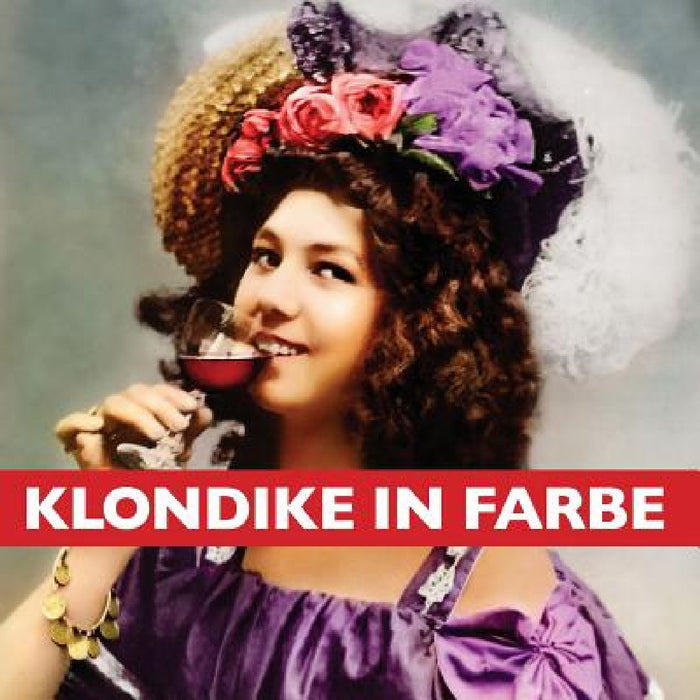 Klondike in Farbe by Graham Wilson