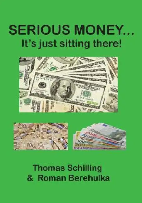 Serious Money...: It's just sitting there! by Thomas Schilling