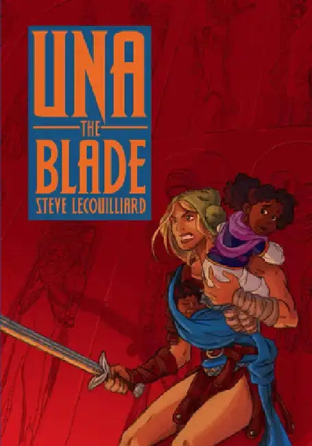 Una the Blade by Steve Lecouilliard