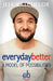 everydaybetter: A model of possibilities by Jeff Batchelor
