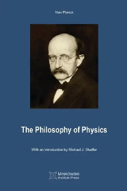 The Philosophy of Physics by Max Planck