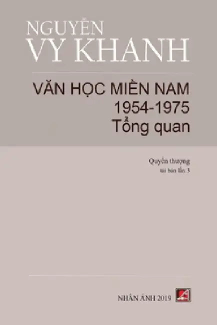 Văn Học Miền Nam 1954-1975 (Tập 1) by Vy Khanh Nguyen