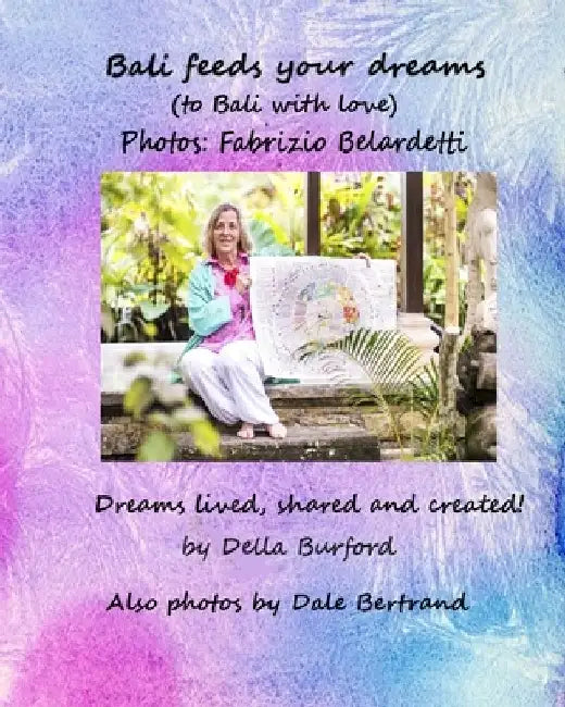 Bali feeds your dreams by Fabrizio Belardetti