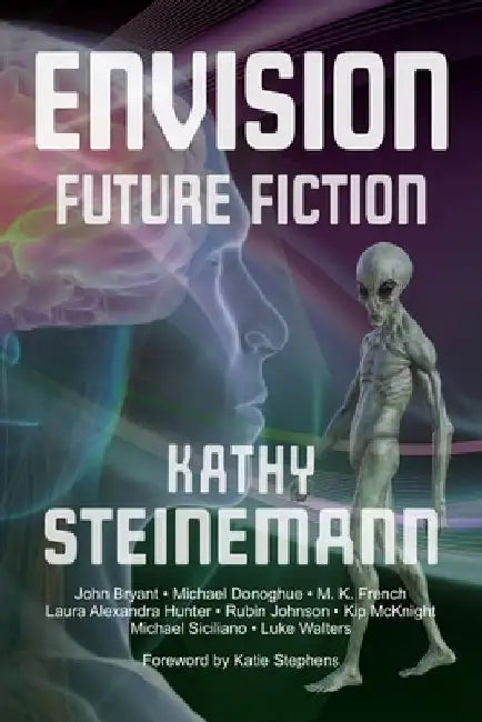 Envision: Future Fiction by Katie Stephens