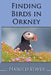 Finding Birds in Orkney by Harold Stiver