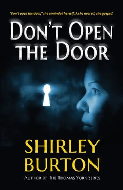 Don't Open the Door by Shirley Burton