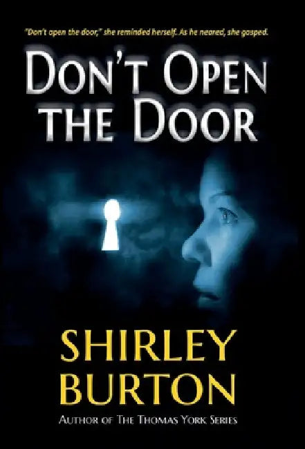 Don't Open the Door by Shirley Burton