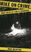 Mike on Crime: True Tales of Law and Disorder by Mike McIntyre