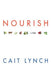 Nourish by Cait Lynch