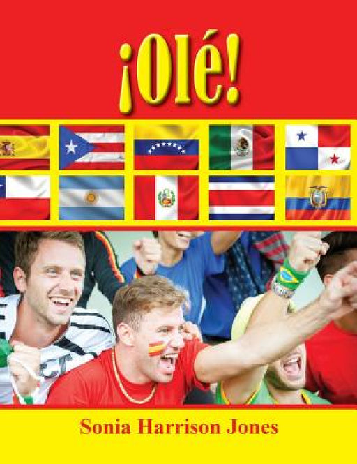 ¡Olé! by Sonia Harrison Jones