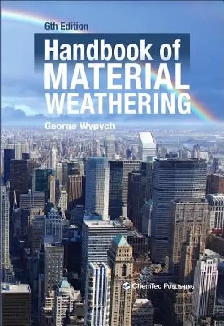 Handbook of Material Weathering by George Wypych
