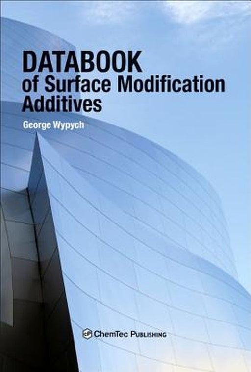 Databook of Surface Modification Additives: 1ed: by Wypych George